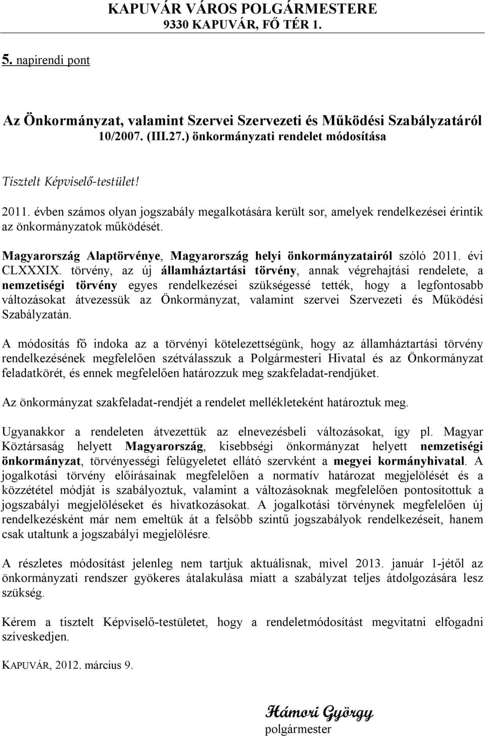 Magyarország Alaptörvénye, Magyarország helyi önkormányzatairól szóló 2011. évi CLXXXIX.