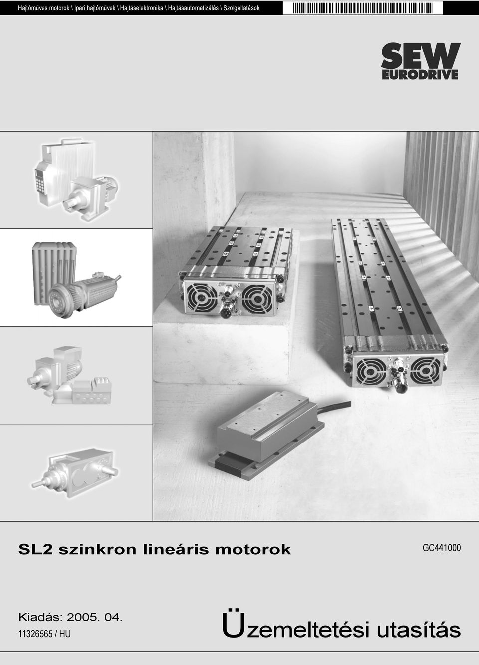 Szolgáltatások SL2 szinkron lineáris motorok