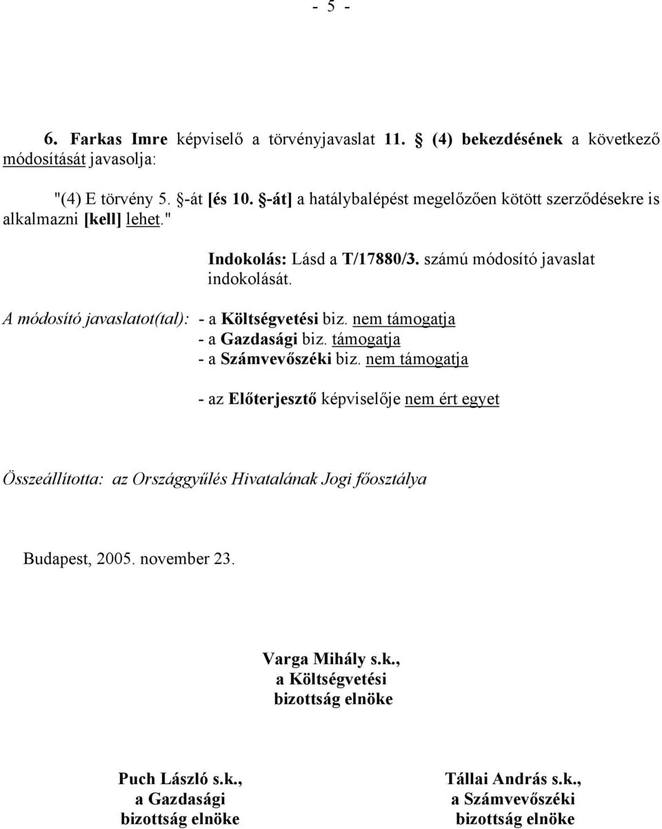 számú módosító javaslat - a Számvevőszéki biz.