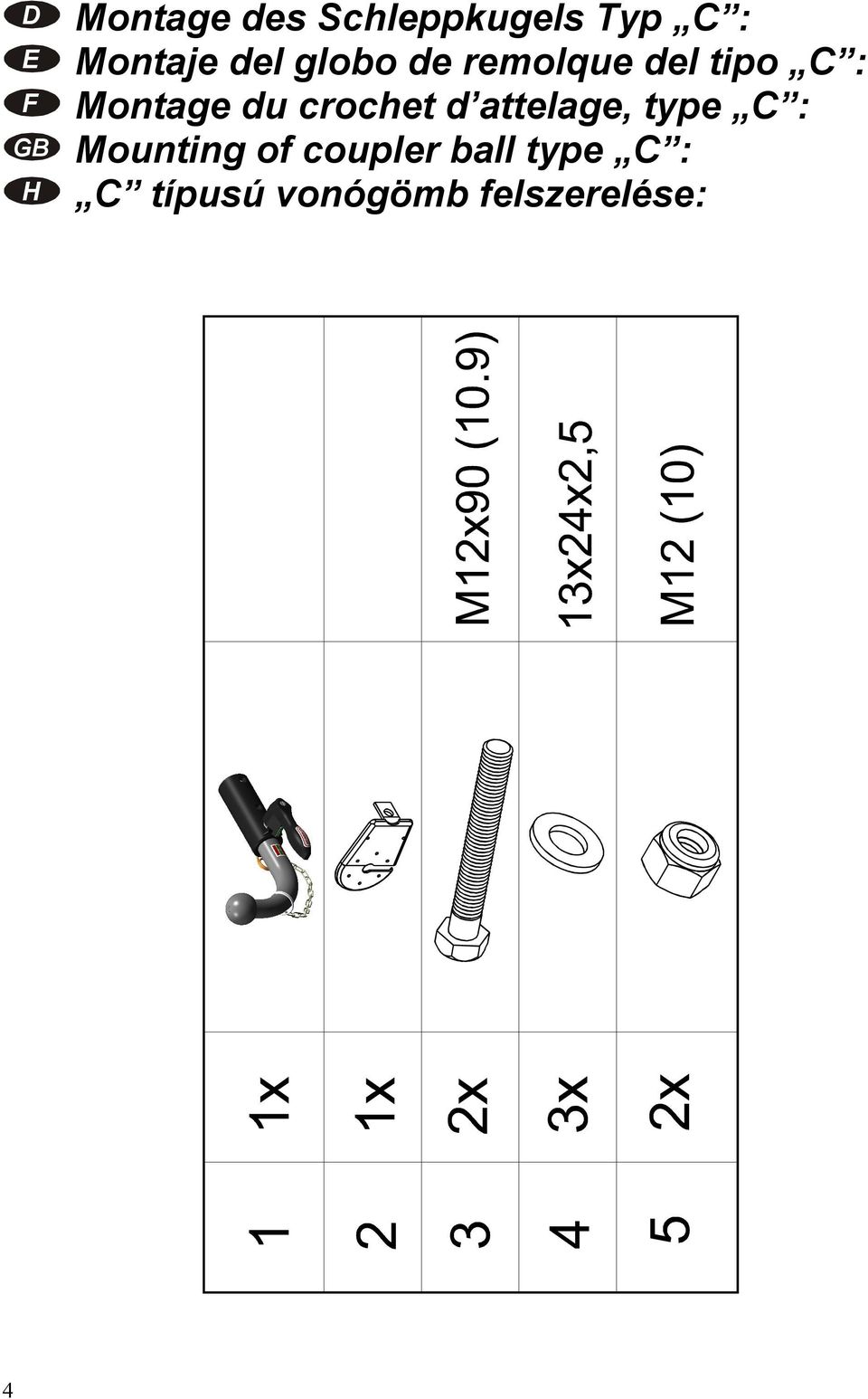 crochet d attelage, type C : GB Mounting of