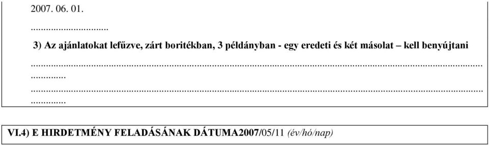 3 példányban - egy eredeti és két másolat