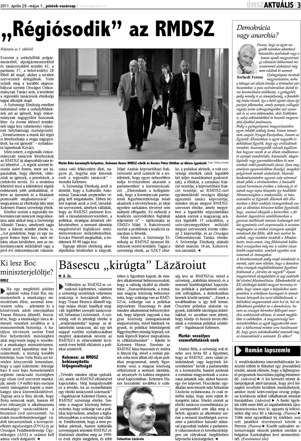 hozzátéve, hogy a munkaügyi tárca átmeneti vezetését továbbra is a miniszterelnök biztosítja.