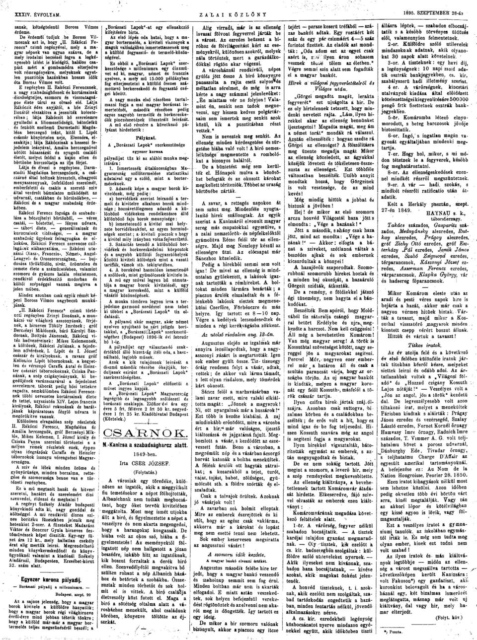 csapást mért a gmbamódra elterjedve vlt rémregény ékre, melyeknek egyetlen pusztítója hazánkban hssau idők óta Braj Vilms vlt E regényben IL Rákóczi Ferencznek, a nagy ssabadsághősnek és krtársainak