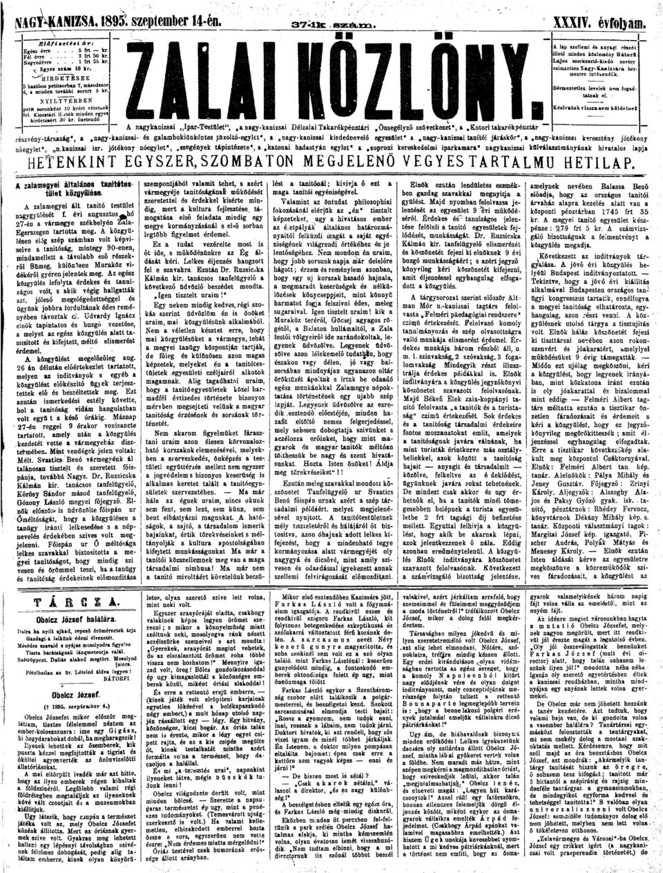 la A nagykaüizsai Ipar-Testület", a nagy-kanizsai Délzalai Takarékpénztári önsegélyző szövetkezet", a Ktri takarékpénztár lap szellemi és anyagi részéi [illető minden közlemény Bátrfi L&js