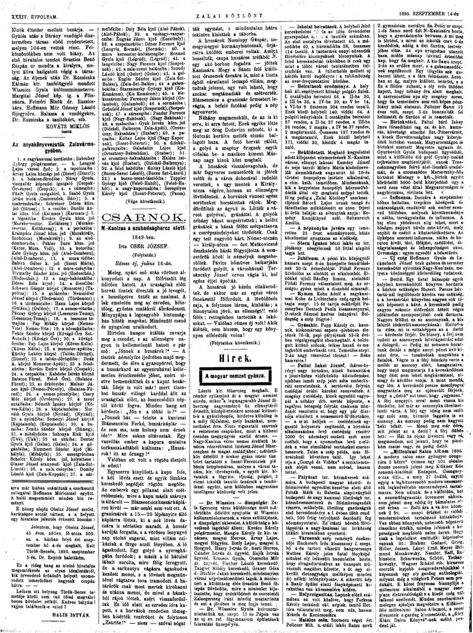 tanfelügyelő mndtt Wlassic3 Gyula kultuszminiszterre. Margitai József kép. ig. a Főispánra. Felméri Elnök dr. Ruzsicskára, Hffmann Mór. Gózny László főjegyzőre. Balassa a vendégekre, Dr.