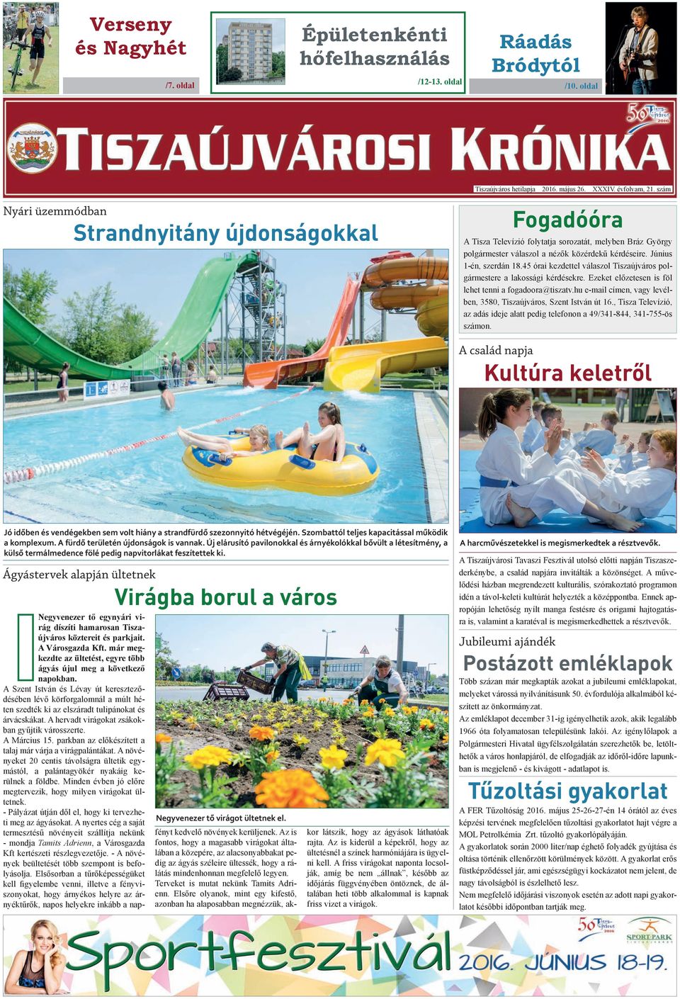 45 órai kezdettel válaszol Tiszaújváros polgármestere a lakossági kérdésekre. Ezeket előzetesen is föl lehet tenni a fogadoora@tiszatv.