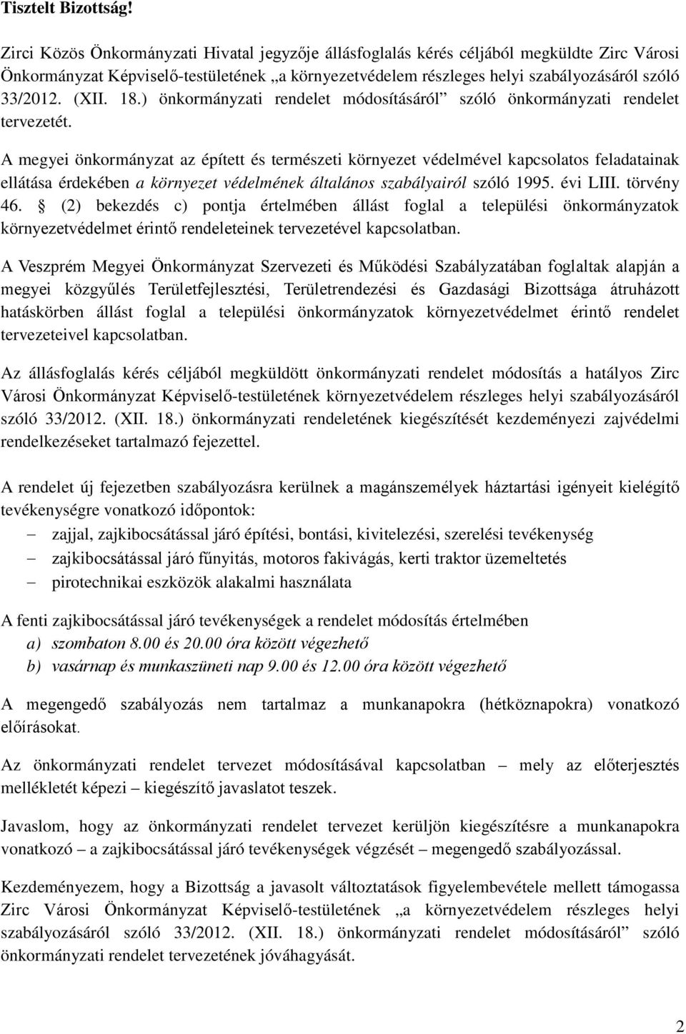 (XII. 18.) önkormányzati rendelet módosításáról szóló önkormányzati rendelet tervezetét.