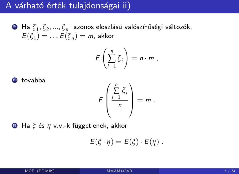 .. E (ξ n ) = m, akkor E!