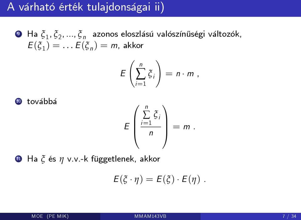 .. E (ξ n ) = m, akkor E!