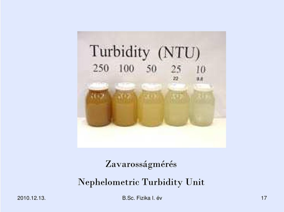 Turbidity Unit 2010.