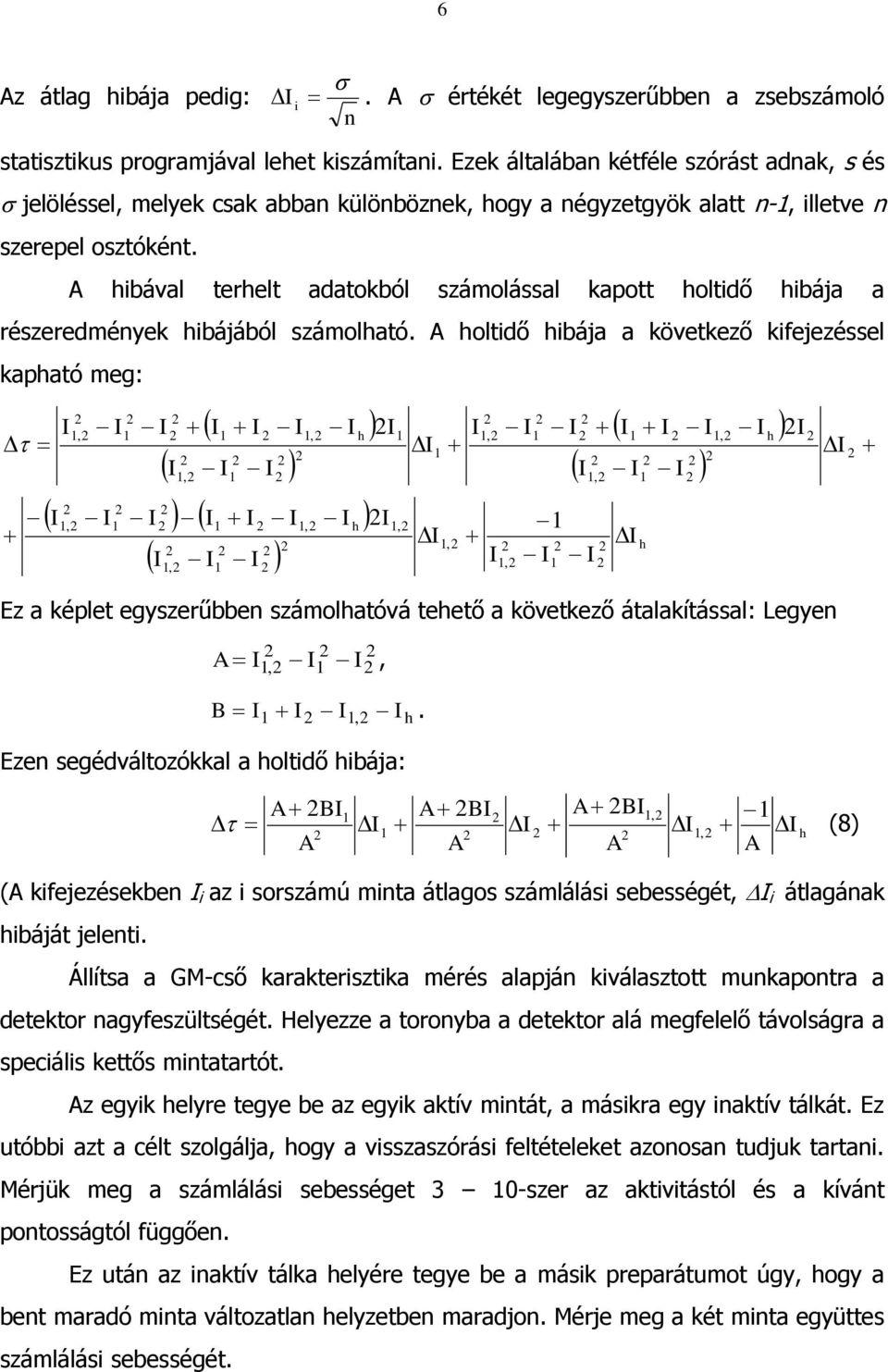 ibával terelt adatokból számolással kapott oltidő ibája a részeredmények ibájából számolató.