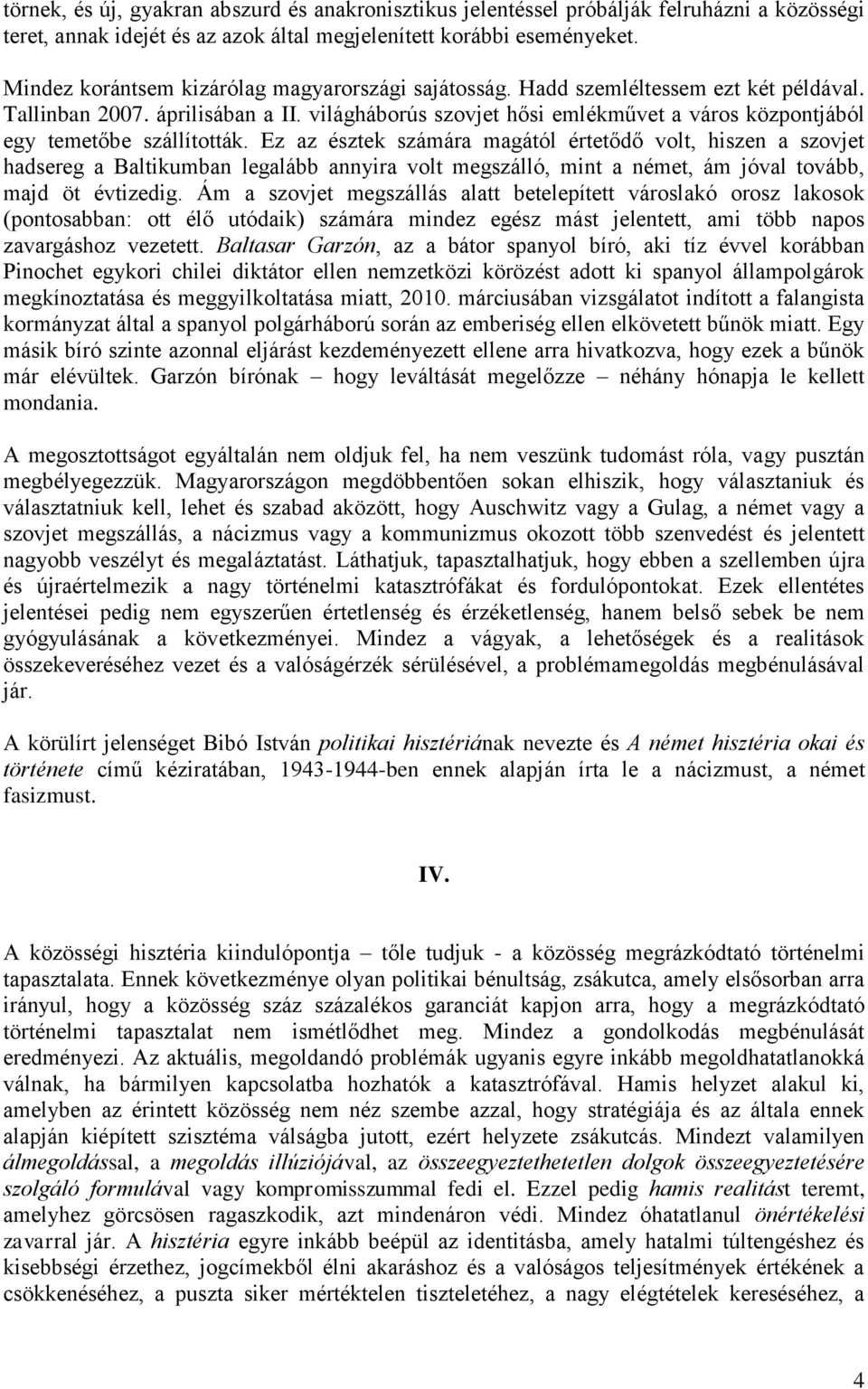 világháborús szovjet hősi emlékművet a város központjából egy temetőbe szállították.