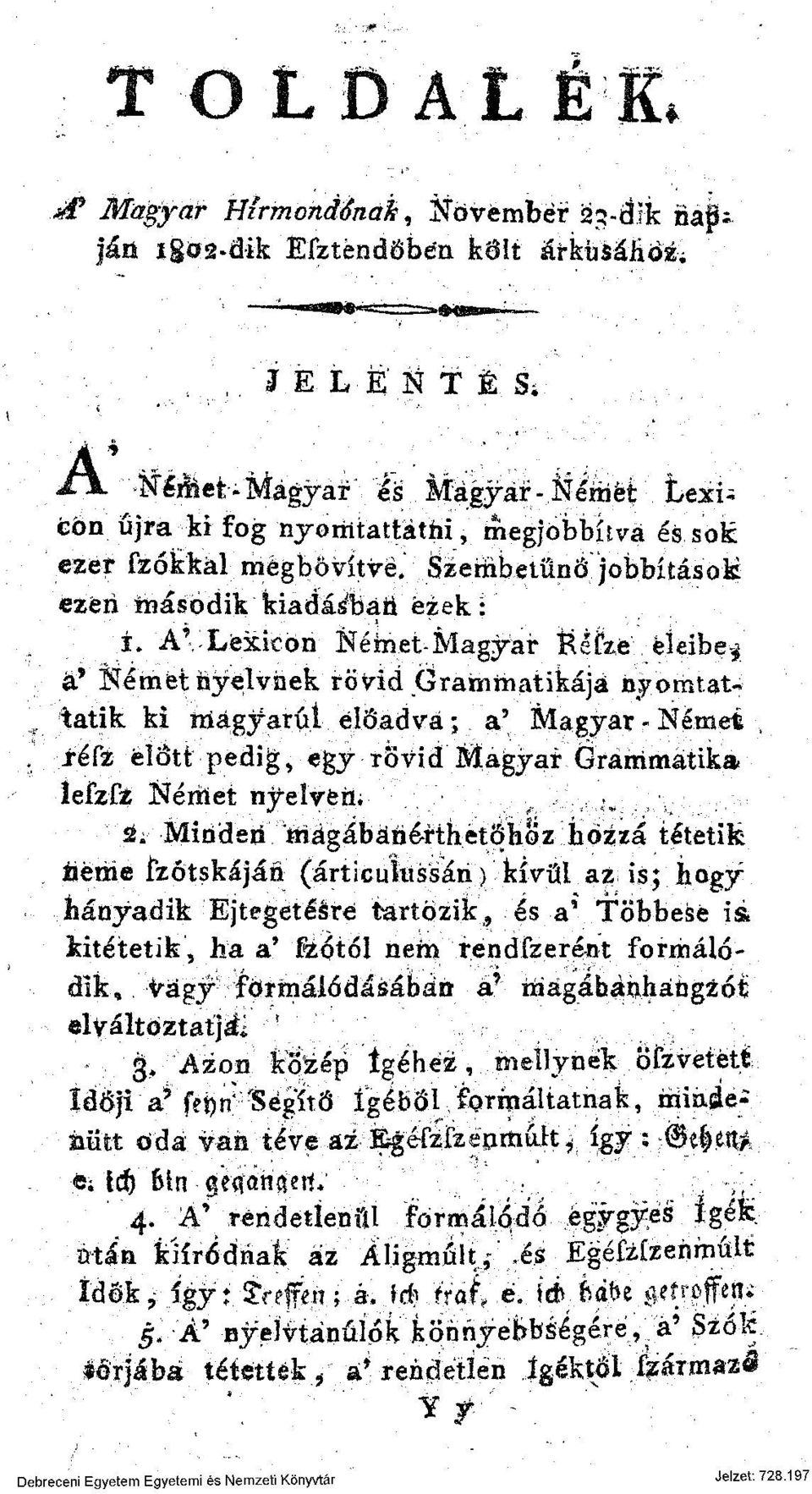 Léxicon Német-Magyar Kéfze éleibe* á' Német nyelvnek rövid.grammatikája nyomtattátik ki mágyarúí élőadva; a' Magyar-Német xéfz előtt pedig, egy rövid Magyar Grammatika, lefzfz Német nyelvén; \, 2.