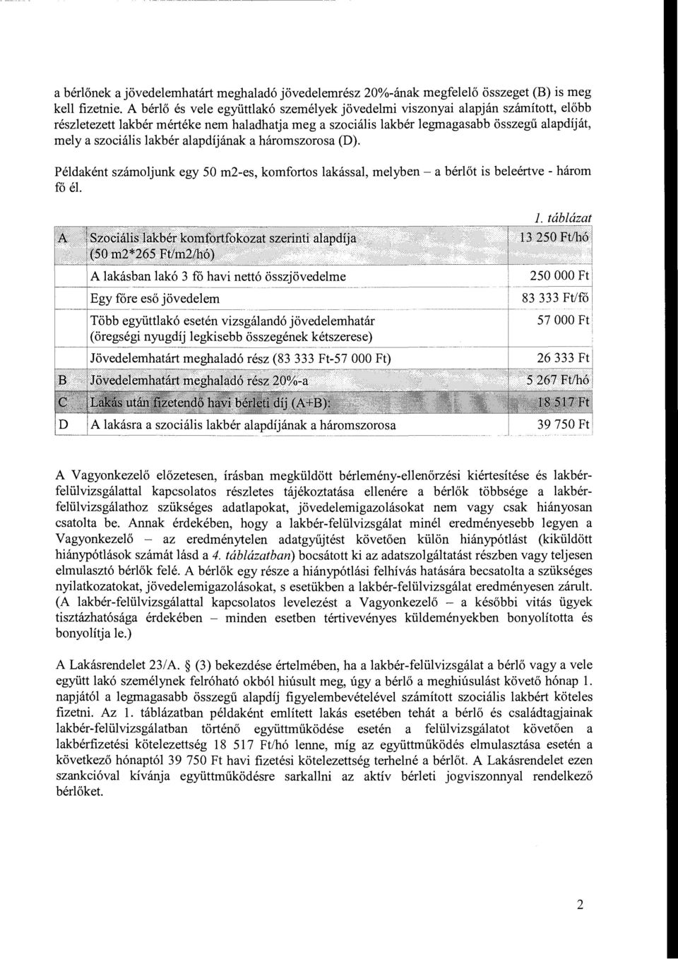 lakbér alapdíjának a háromszorosa (D). Példaként számoljunk egy 50 m2-es, 