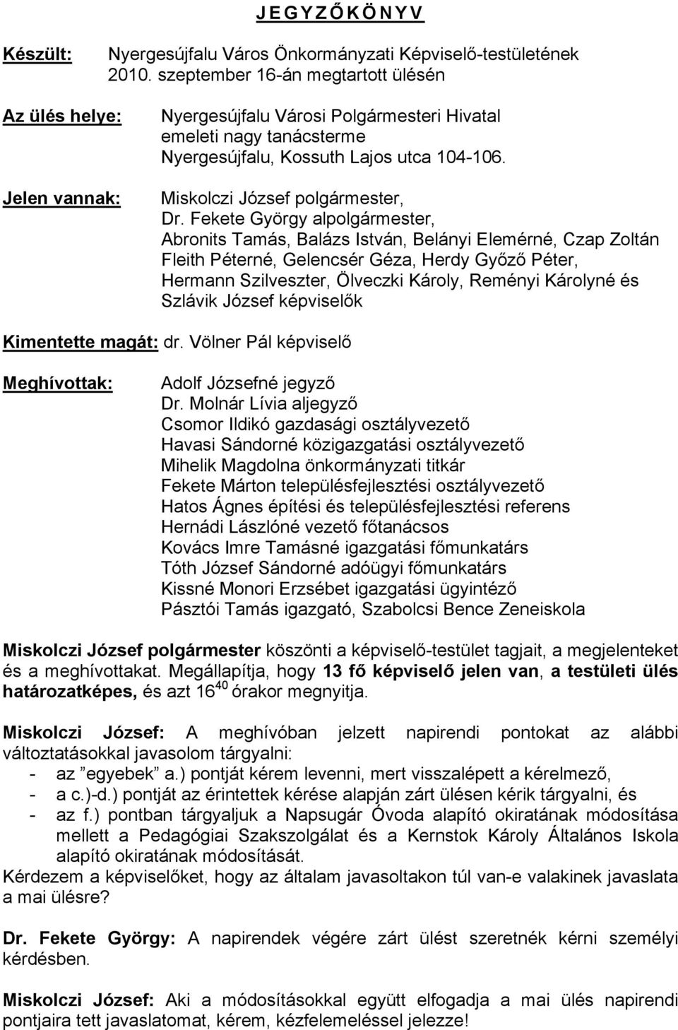 Miskolczi József polgármester, Dr.