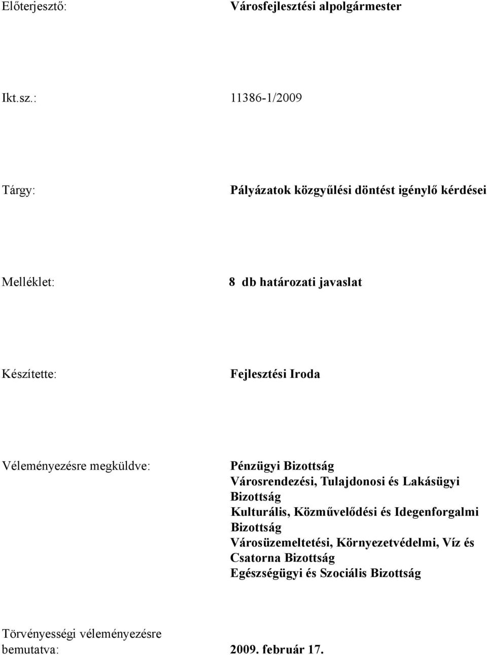 ési alpolgármester Ikt.sz.
