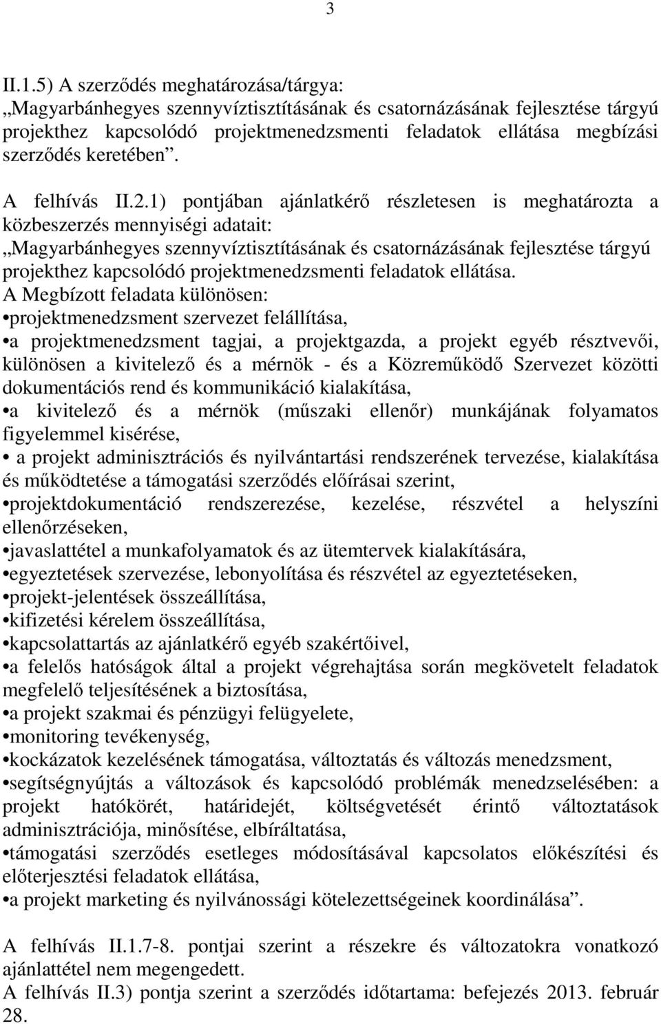 keretében. A felhívás II.2.