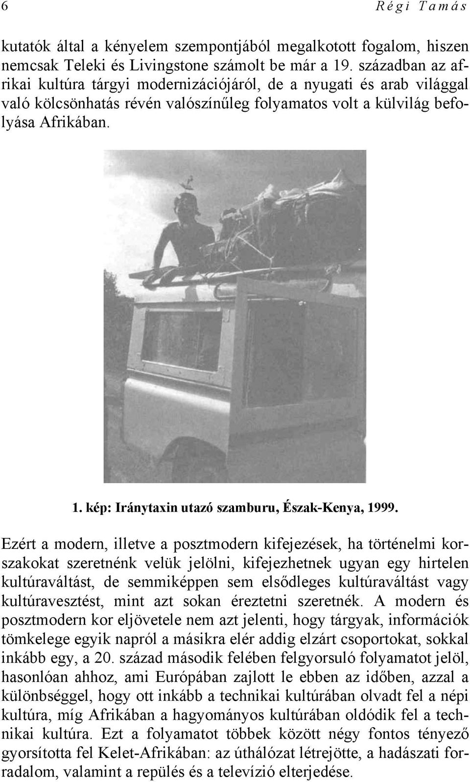 kép: Iránytaxin utazó szamburu, Észak-Kenya, 1999.