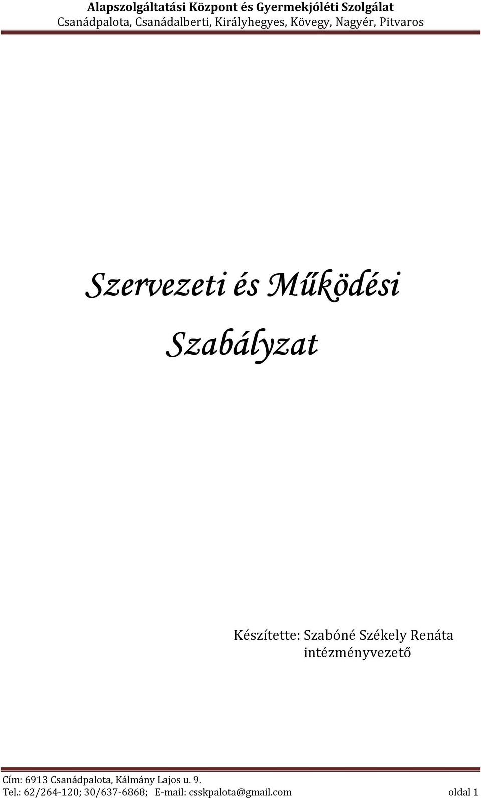 intézményvezető Tel.