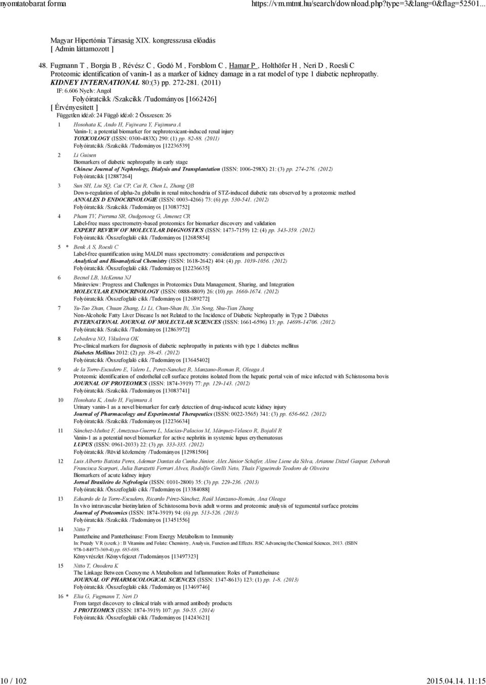 nephropathy. KIDNEY INTERNATIONAL 80:(3) pp. 272-281. (2011) IF: 6.