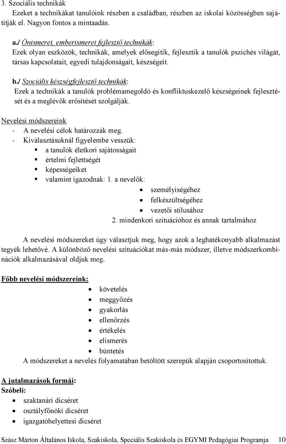 családban, részben az