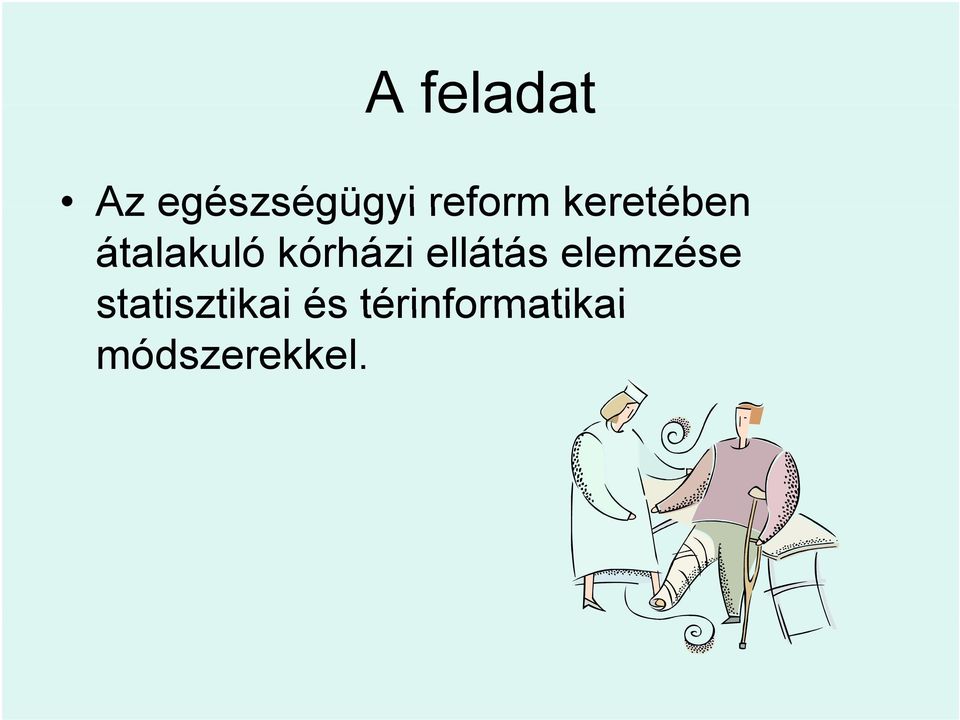 kórházi ellátás elemzése