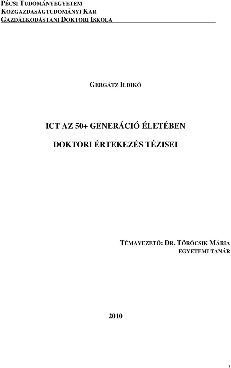 AZ 50+ GENERÁCIÓ ÉLETÉBEN DOKTORI ÉRTEKEZÉS