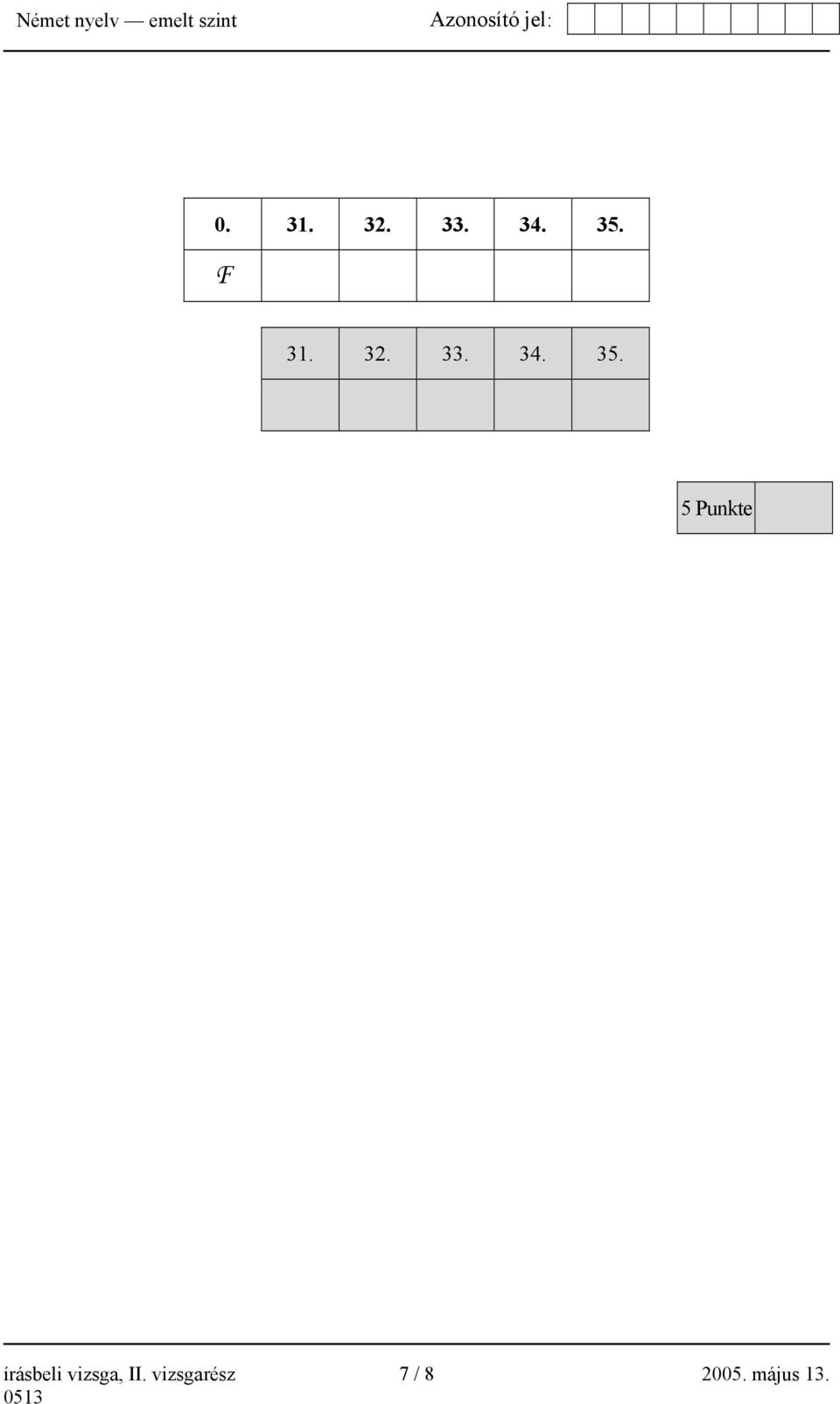 5 Punkte írásbeli vizsga,