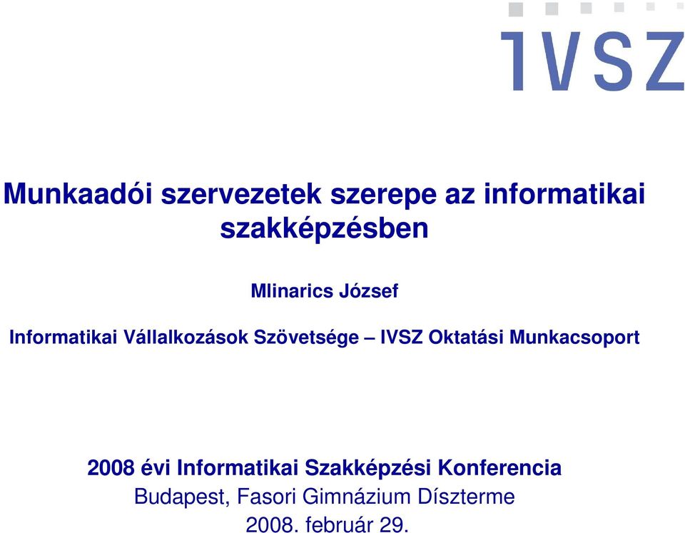 Vállalkozások Szövetsége IVSZ Oktatási