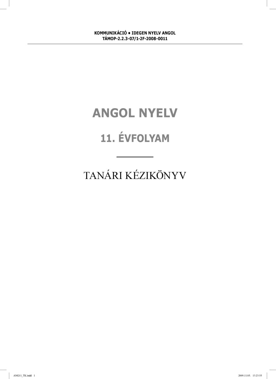 2.3-07/1-2F-2008-0011 ANGOL NYELV