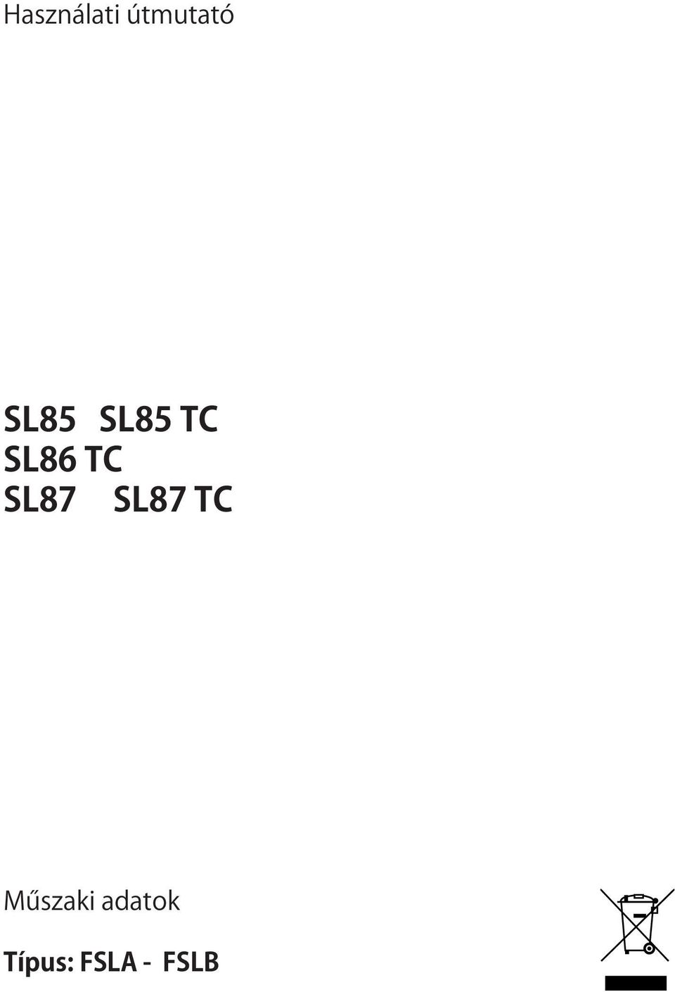 PER L USO S-DD3 INSTRUCTIONS FOR USE S-DD3 INSTRUCTIONS POUR L EMPLOI S-DD3 ISTRUCCIÓNES DE USO S-DD3 BEDIENUNGSANLEITUNG S-DD3 GEBRUIKSAANWIJZIGING S-DD3 Műszaki