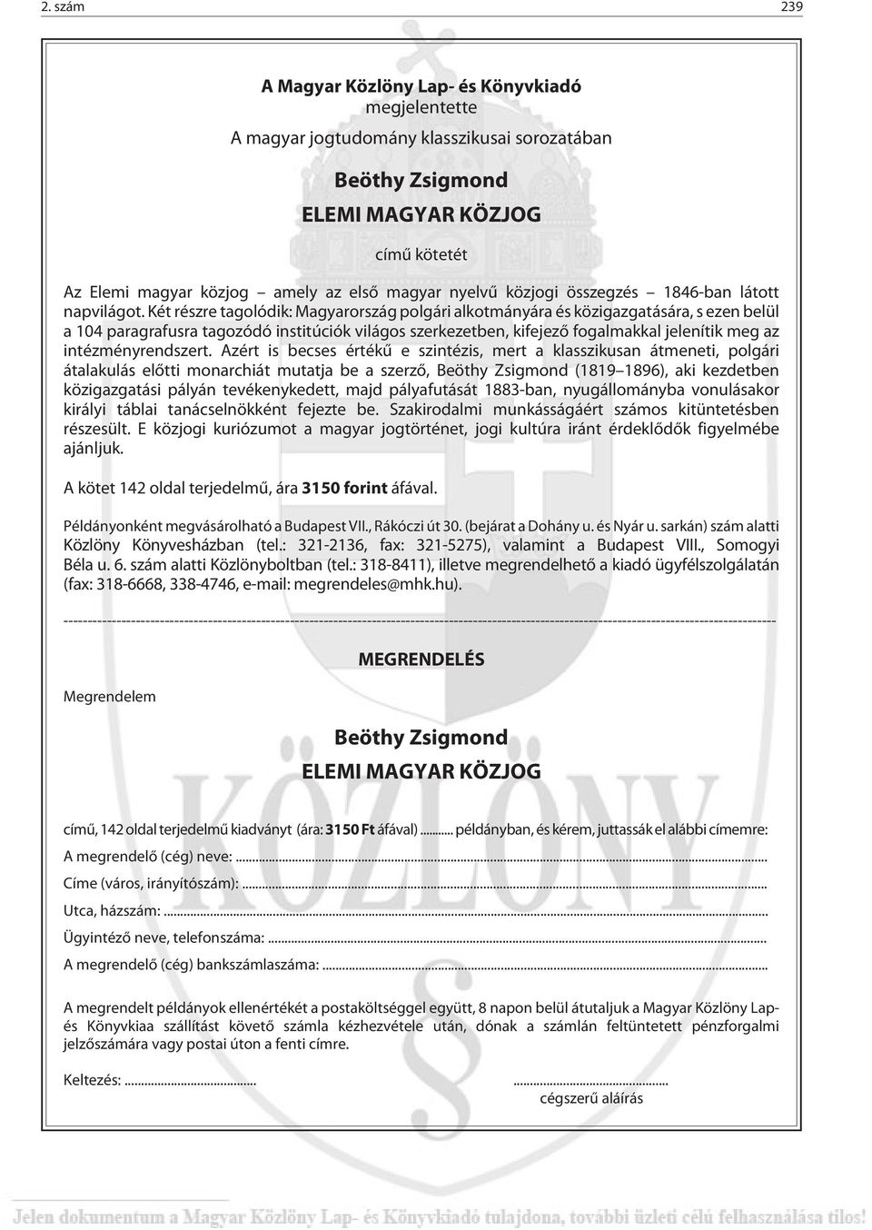 Két részre tagolódik: Magyarország polgári alkotmányára és közigazgatására, s ezen belül a 104 paragrafusra tagozódó institúciók világos szerkezetben, kifejezõ fogalmakkal jelenítik meg az