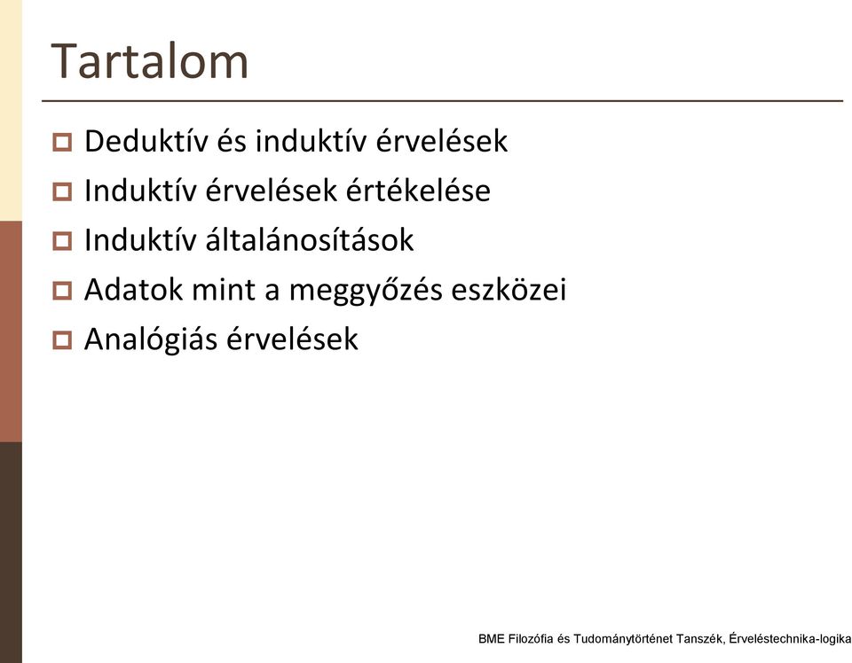 értékelése Induktív általánosítások