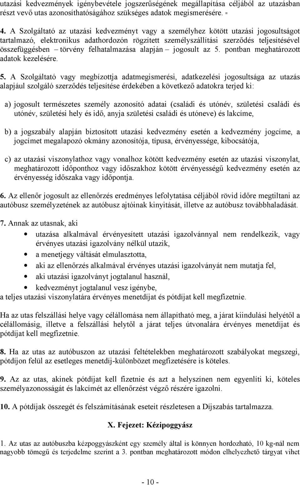 felhatalmazása alapján jogosult az 5.