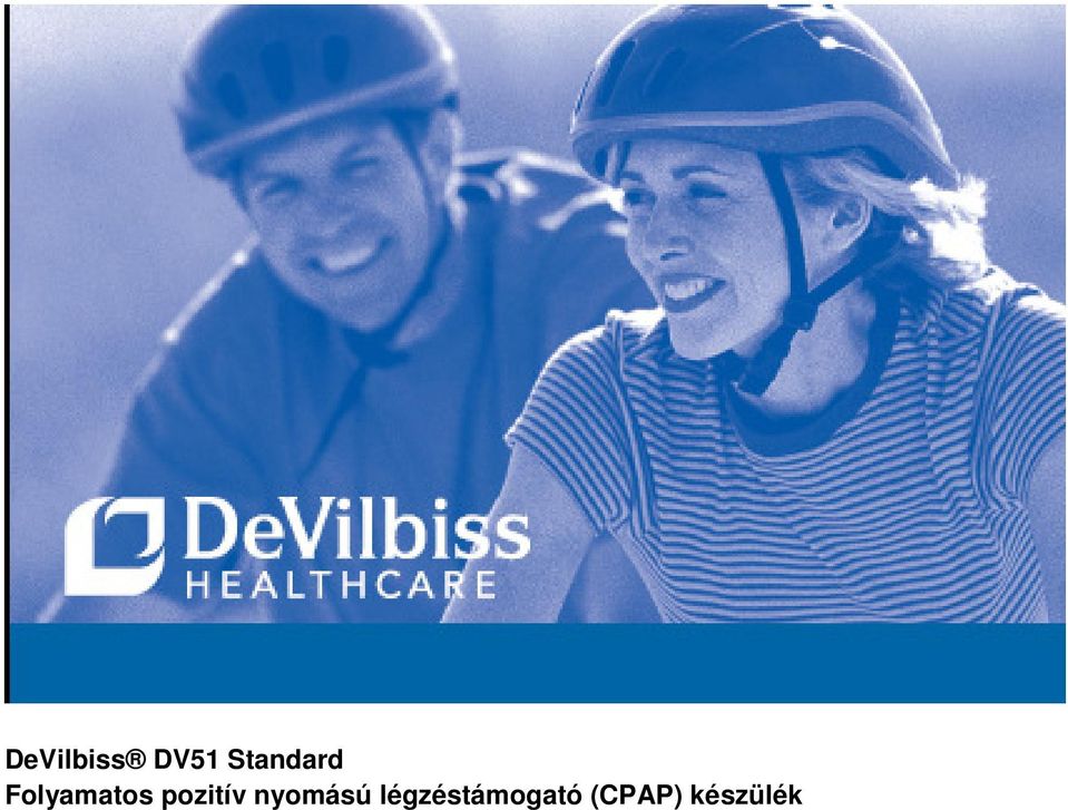 (CPAP) készülék Melléklet: DeVibliss DV53 StandardPlus