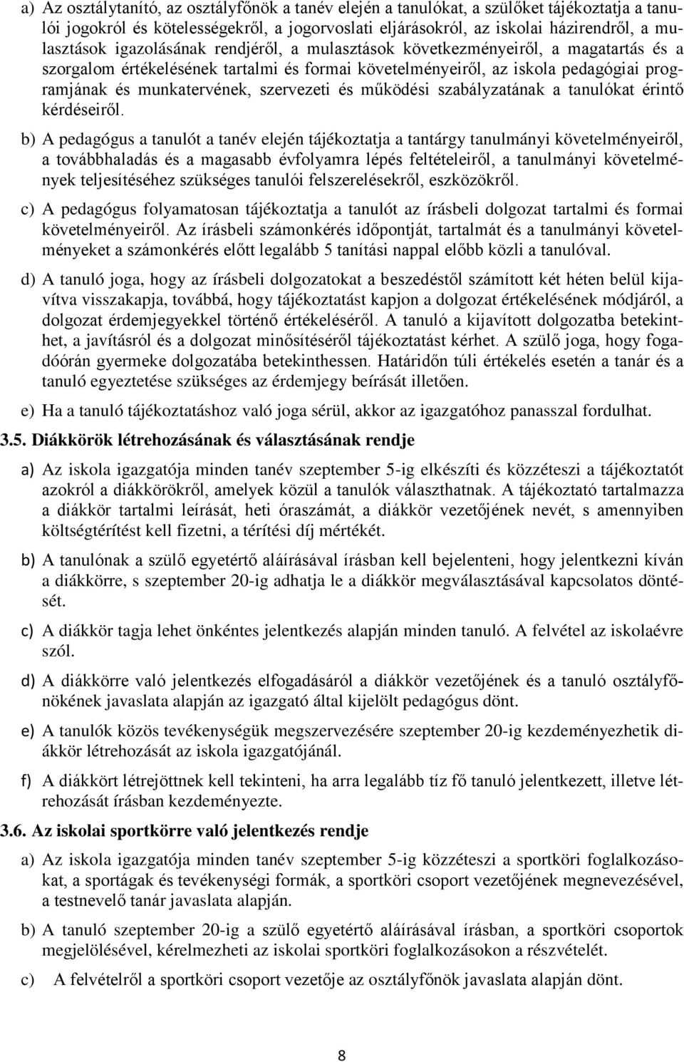 és működési szabályzatának a tanulókat érintő kérdéseiről.
