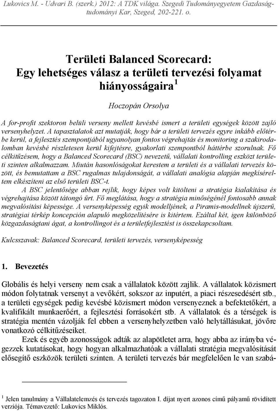 között zajló versenyhelyzet.