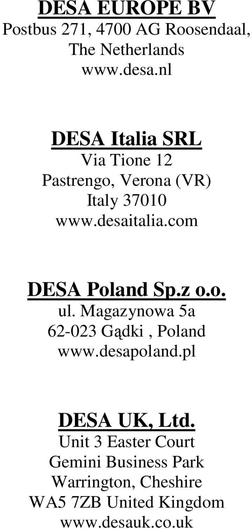 com DESA Poland Sp.z o.o. ul. Magazynowa 5a 6-03 Gądki, Poland www.desapoland.