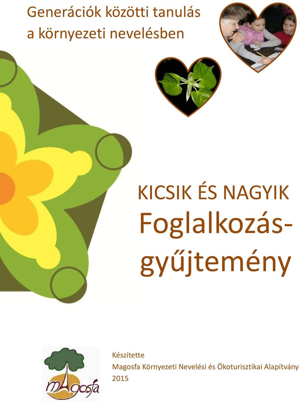 Foglalkozásgyűjtemény Készítette Magosfa