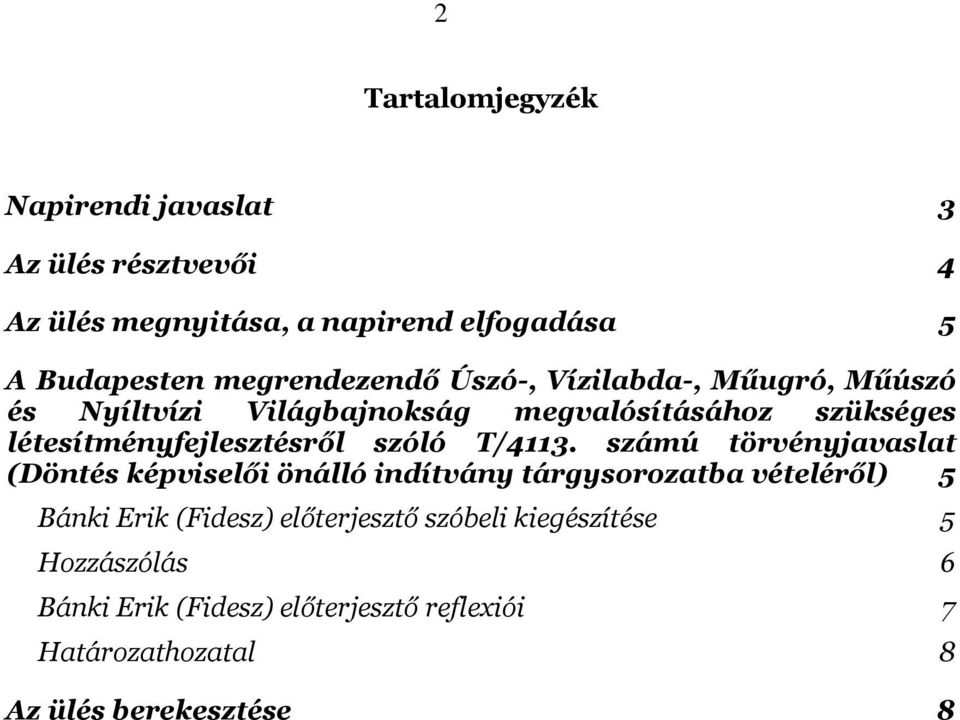 létesítményfejlesztésről szóló T/4113.