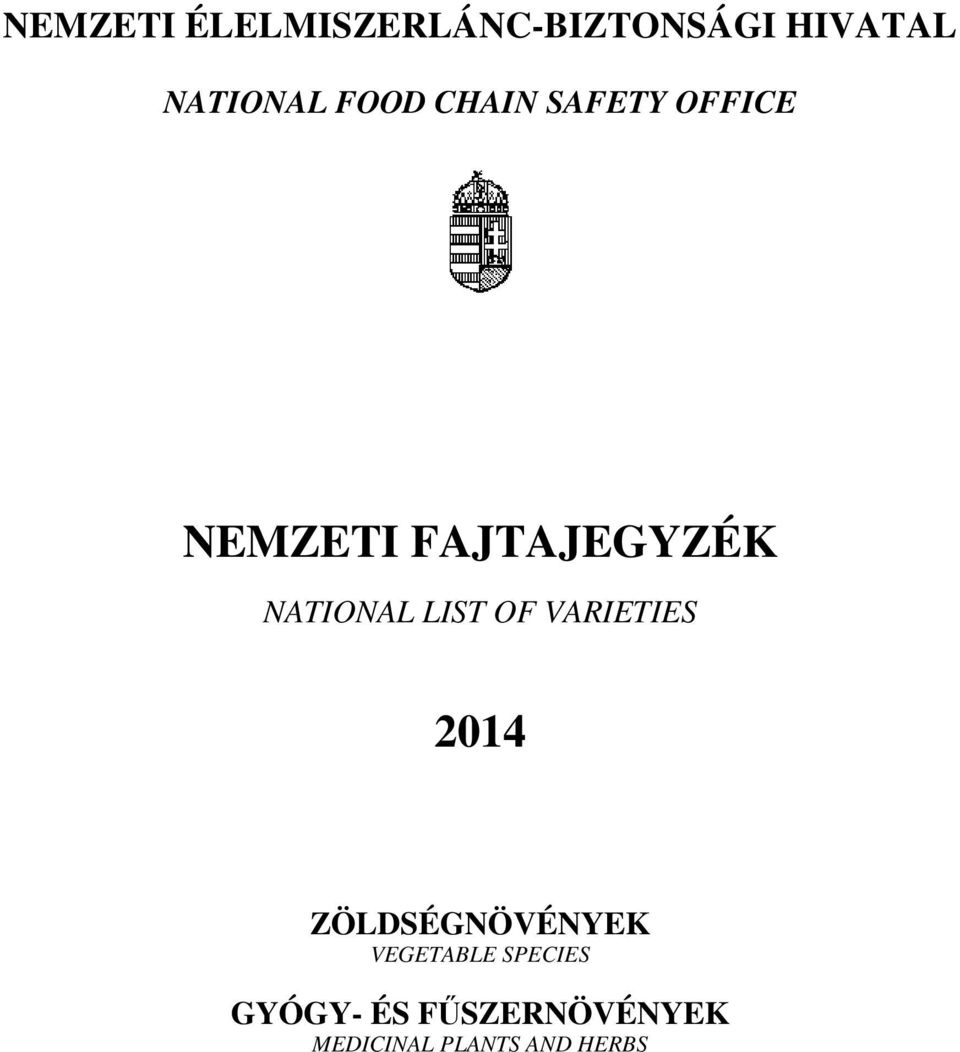 NATIONAL LIST OF VARIETIES 2014 ZÖLDSÉGNÖVÉNYEK