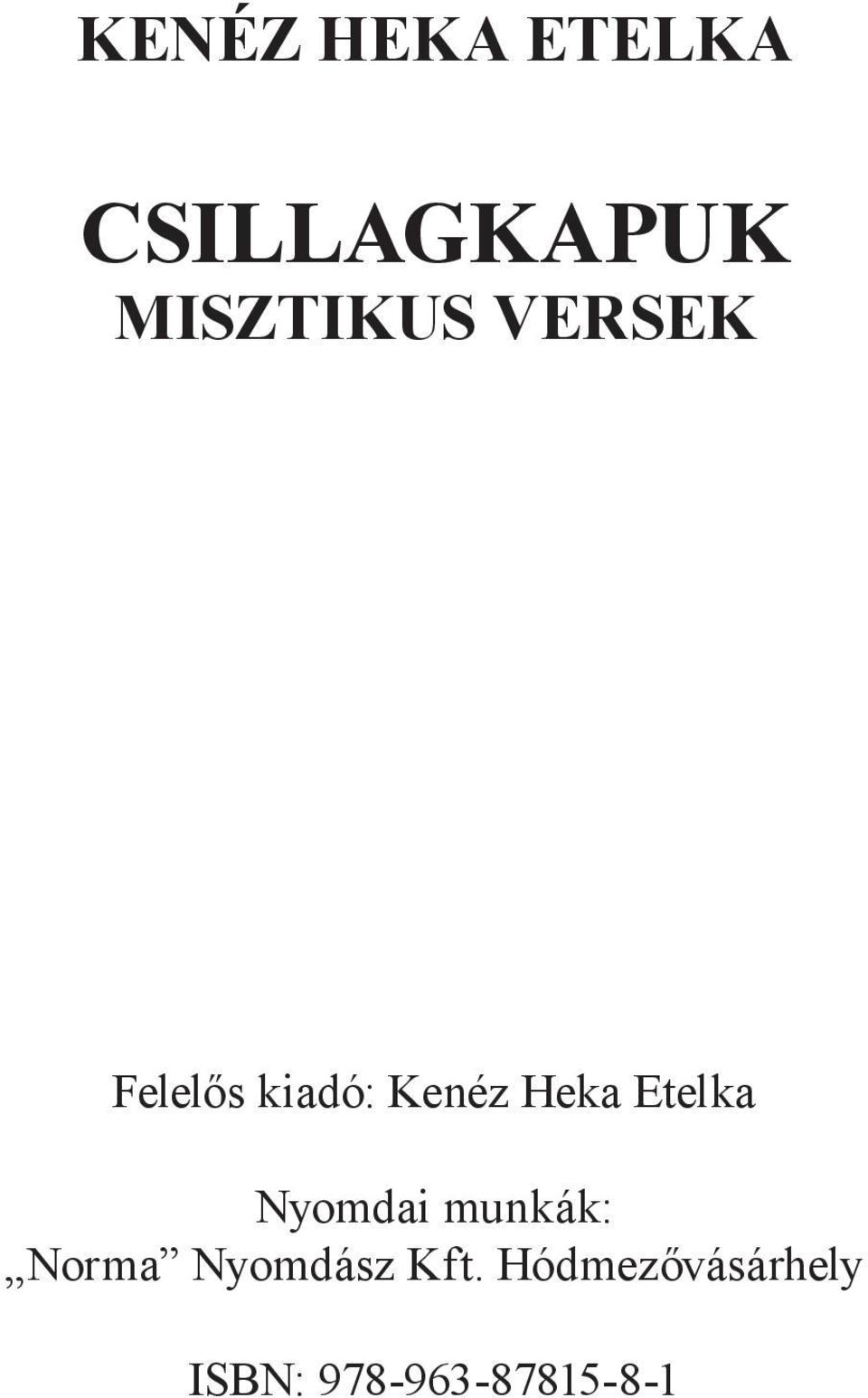 Heka Etelka Nyomdai munkák: Norma