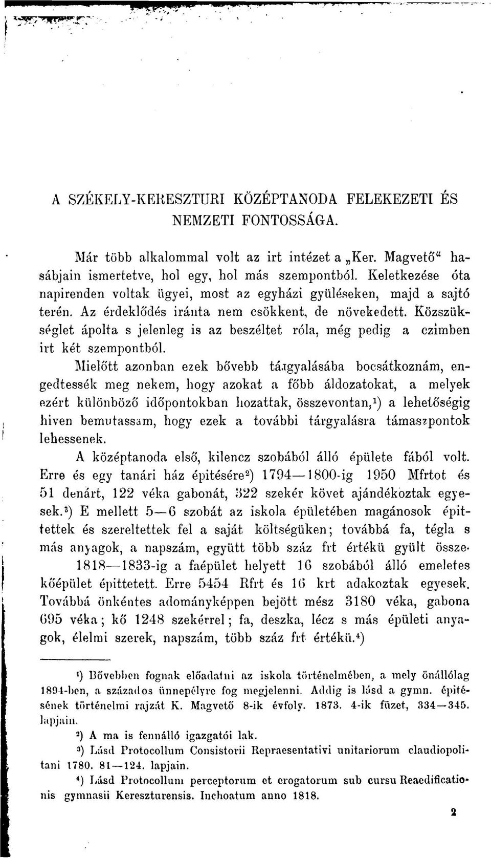 Közszükséglet ápolta s jelenleg is az beszéltet róla, még pedig a czimben irt két szempontból.