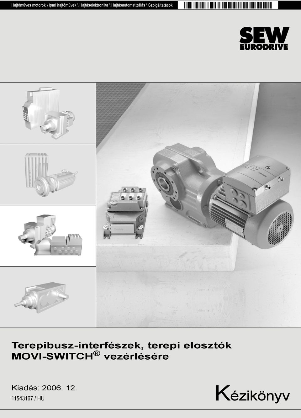 Szolgáltatások Terepibusz-interfészek, terepi