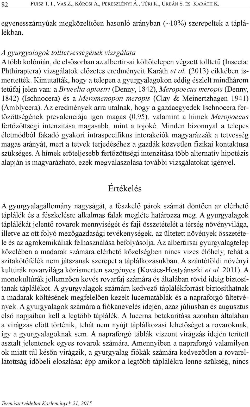 (2013) cikkében ismertették.