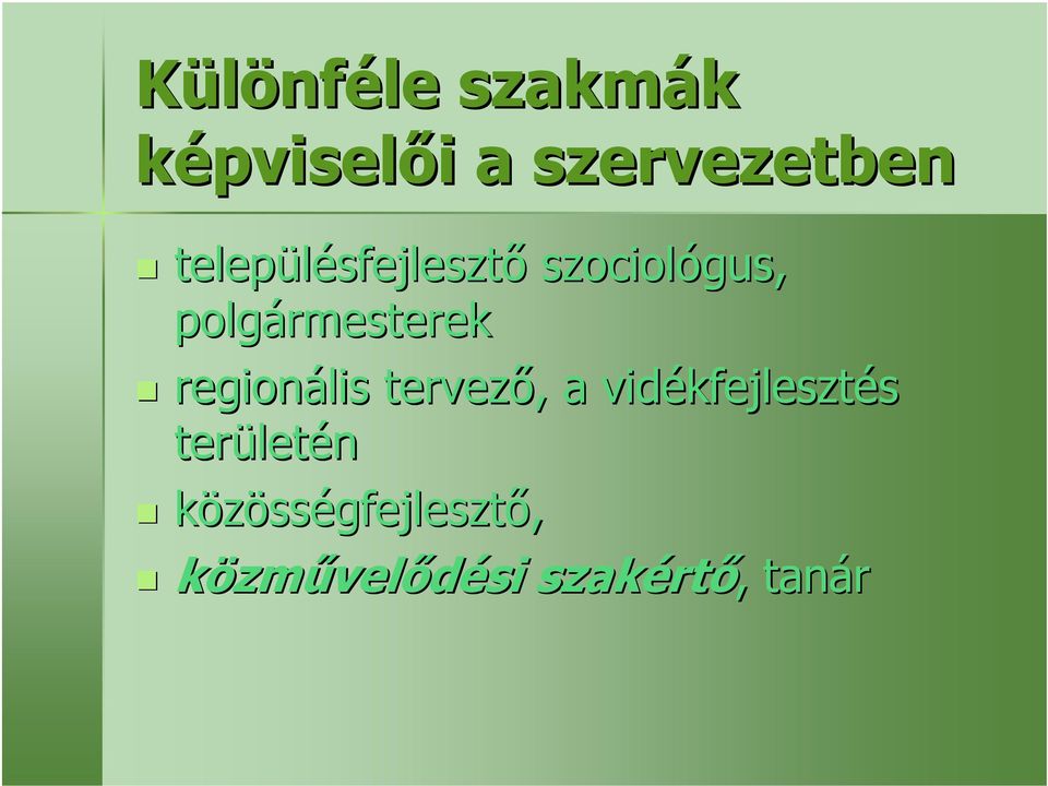 polgármesterek regionális tervező,, a vidékfejleszt