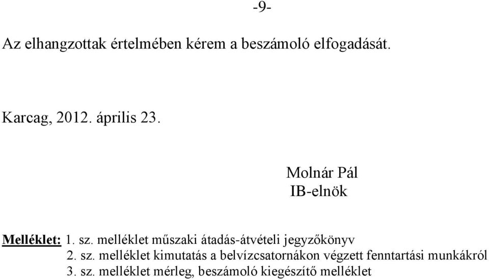 melléklet műszaki átadás-átvételi jegyzőkönyv 2. sz.