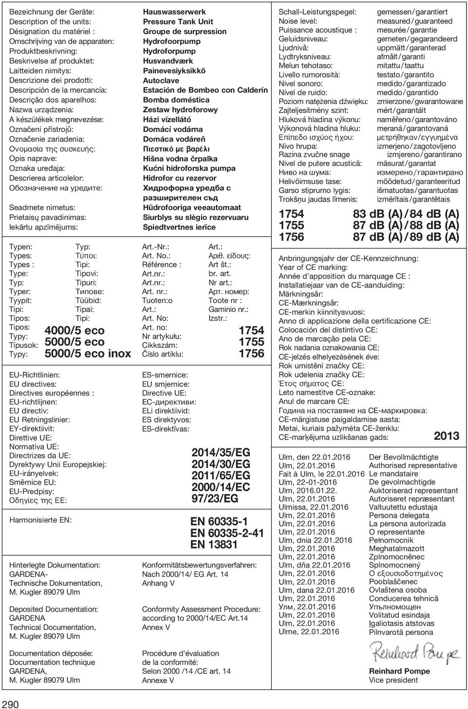 Descrierea articolelor: Обозначение на уредите: Seadmete nimetus: Prietaisų pavadinimas: Iekārtu apzīmējums: Typen: Types: Types : Type: Typ: Typer: Tyypit: Tipi: Típos: Tipos: Typy: Típusok: Typy: