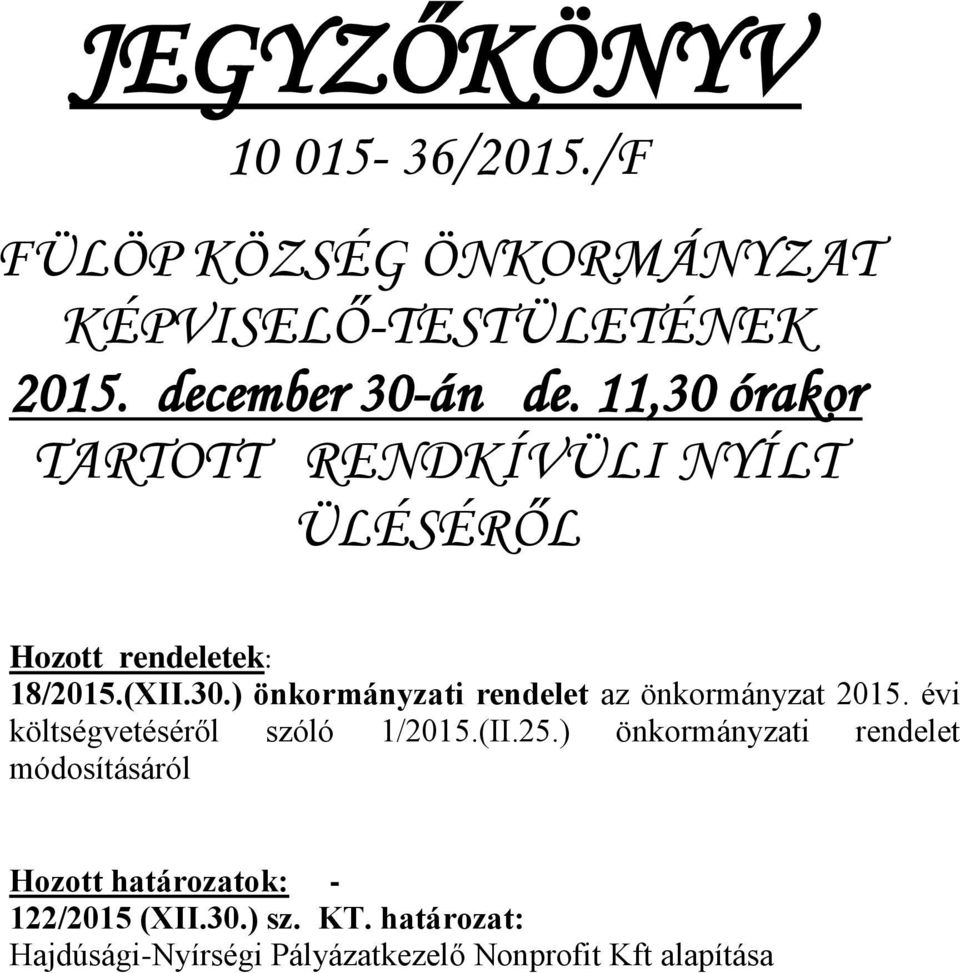 évi költségvetéséről szóló 1/2015.(II.25.