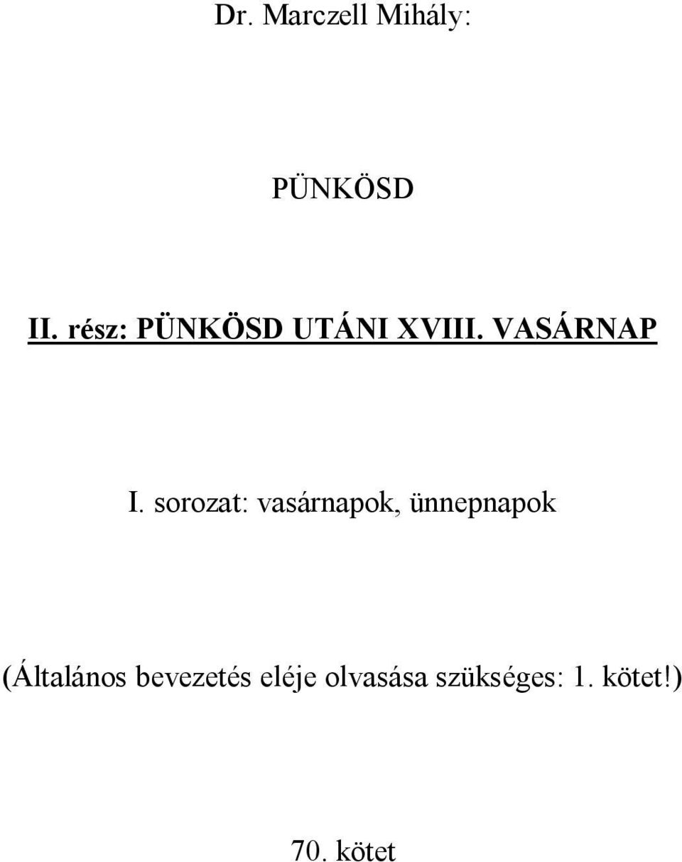 sorozat: vasárnapok, ünnepnapok (Általános